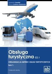 Obsługa turystyczna cz.I Organizacja imprez... T.1