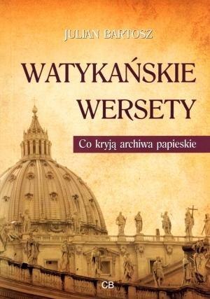 Watykańskie wersety. Co kryją archiwa papieskie