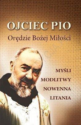 Ojciec Pio. Orędzie Bożej Miłości