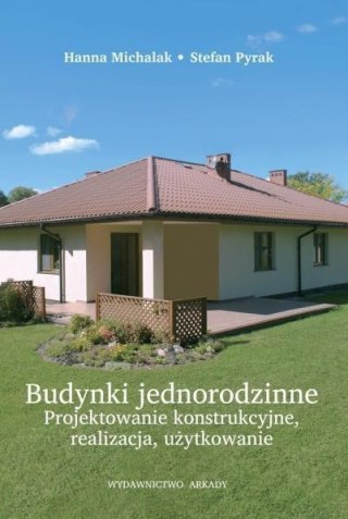 Budynki jednorodzinne. Projektowanie konstrukcyjne