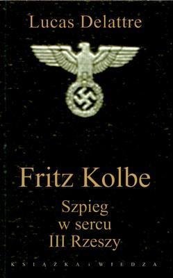 Fritz Kolbe. Szpieg w sercu III Rzeszy