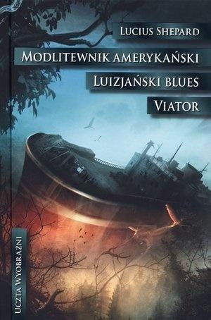 Modlitewnik amerykański/Luizjański blues/Viator