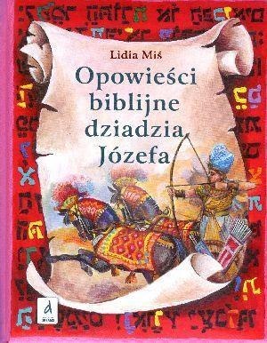 Opowieści biblijne dziadzia Józefa T.2