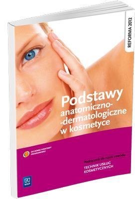 Podstawy anatomiczno-dermatologiczne w kosmetyce