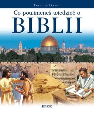 Co powinieneś wiedzieć o Biblii