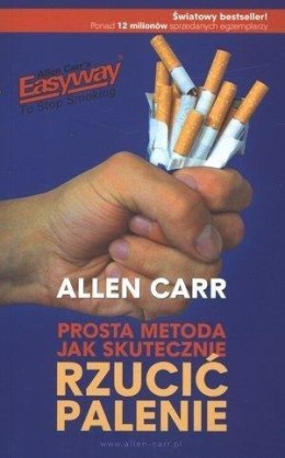 Prosta metoda jak skut. rzucić palenie wyd. 2010