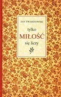 Tylko miłość się liczy