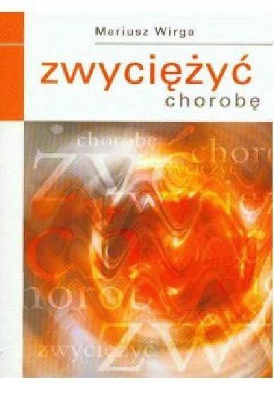 Zwyciężyć chorobę