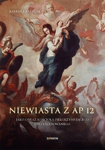 Niewiasta z Ap 12 jako obraz kościoła...