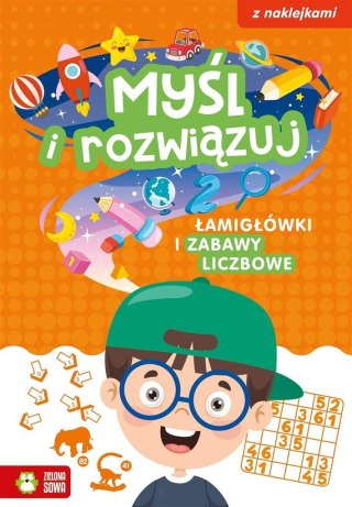 Myśl i rozwiązuj. Łamigłówki i zabawy liczbowe