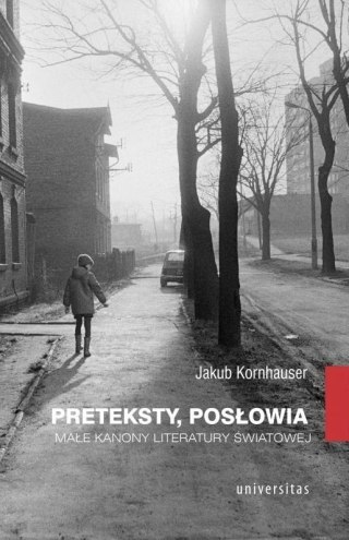 Preteksty, posłowia. Małe kanony literatury św.