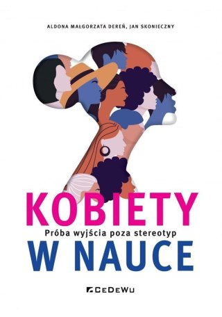 Kobiety w nauce. Próba wyjścia poza stereotyp