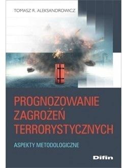 Prognozowanie zagrożeń terrorystycznych. Aspekty m