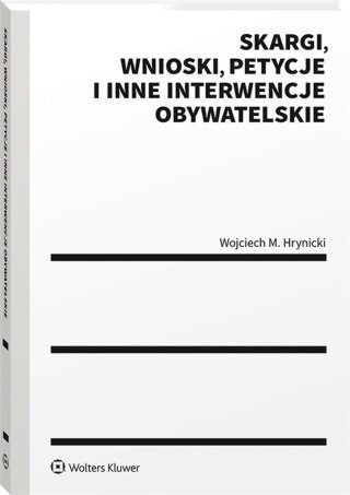 Skargi, wnioski, petycje i inne interwencje..