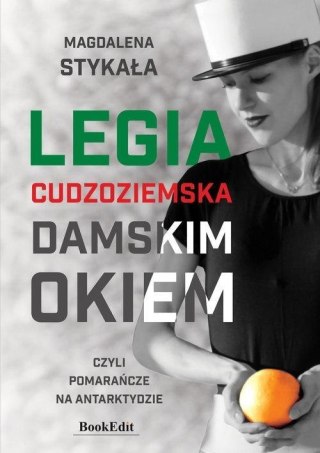 Legia Cudzoziemska damskim okiem...