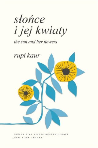 Słońce i jej kwiaty. The Sun and Her Flowers