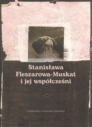 Stanisława Fleszarowa-Muskat i jej współcześni