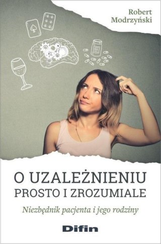 O uzależnieniu prosto i zrozumiale