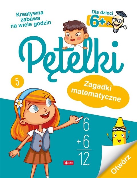 Pętelki. Zagadki matematyczne 6+