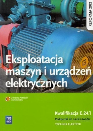 Eksploatacja maszyn i urządzeń elekt. Kwal. E.24.1