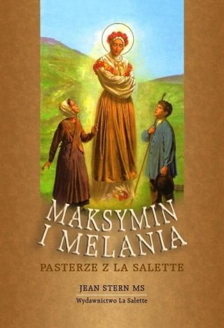 Maksymin i Melania - pasterze z La Salette