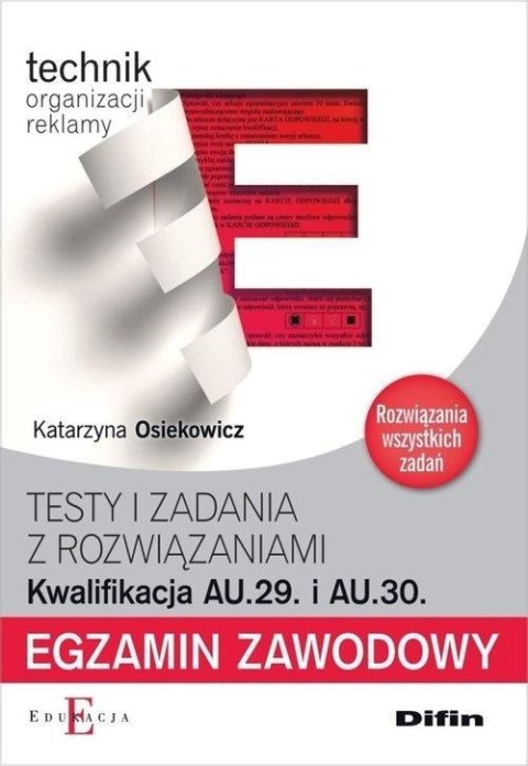 Egzamin zawodowy. Kwalifikacja AU.29. i AU.30.