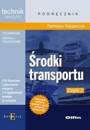 Technik spedytor - Środki transportu Część 2