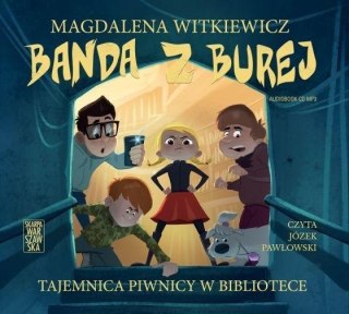 Banda z Burej. Tajemnica piwnicy...audiobook