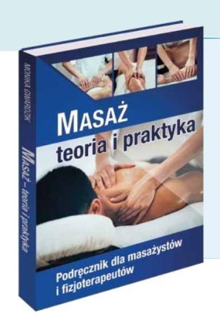 Masaż - teoria i praktyka. Kwalifikacja P.01.