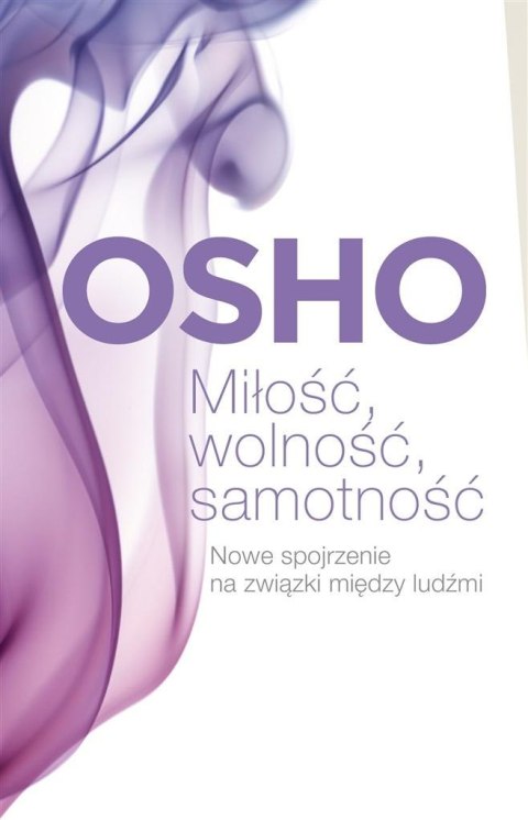 Miłość, wolność, samotność OSHO