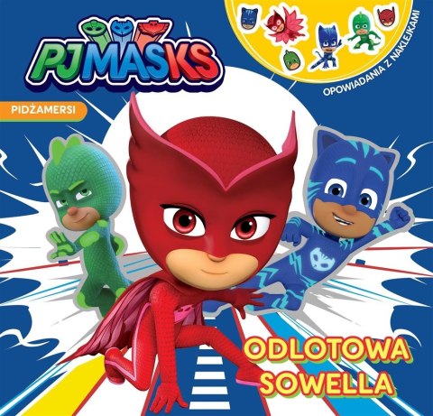 PJ Masks. Pidżamersi. Odlotowa Sowella