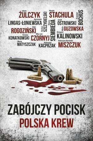 Zabójczy pocisk. Polska krew