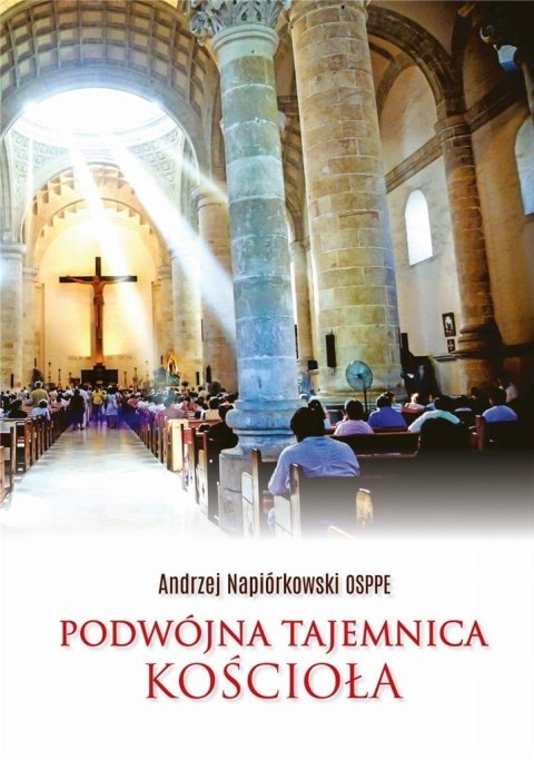 Podwójna tajemnica Kościoła