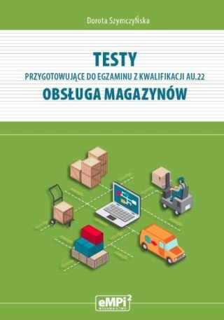 Testy kwalifikacja AU.22 Obsługa magazynów