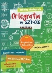 Szkolny niezbędnik. Ortografia w szkole. Powtórka