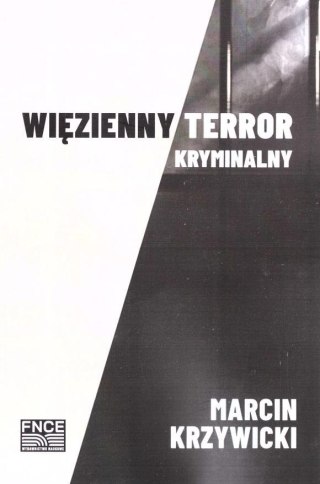 Więzienny terror kryminalny