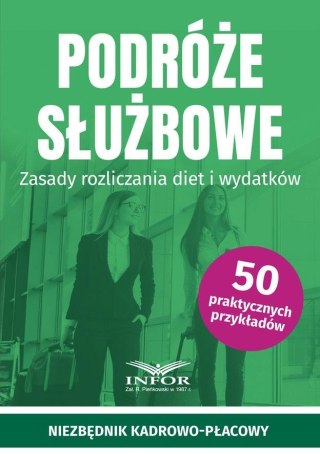 Podróże służbowe. Zasady rozliczania diet..