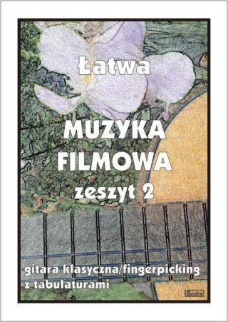 Łatwa Muzyka filmowa z.2 Gitara klasyczna...