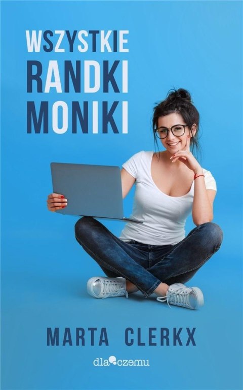 Wszystkie randki Moniki