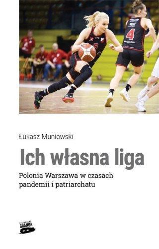 Ich własna liga. Polonia Warszawa w czasach..