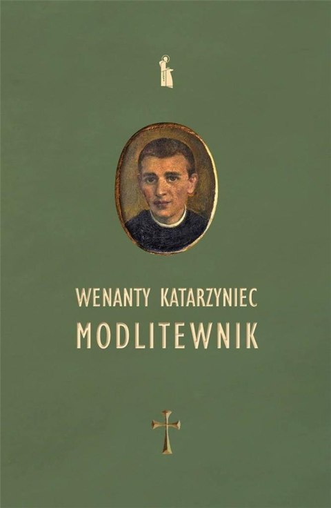 Wenanty Katarzyniec. Modlitewnik