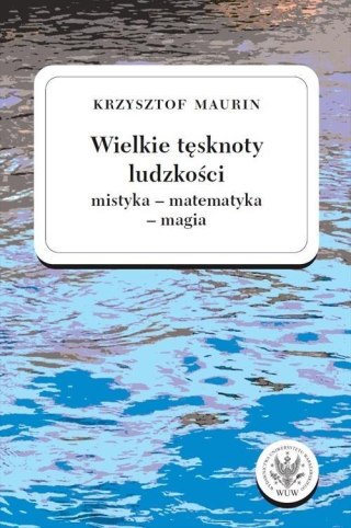 Wielkie tęsknoty ludzkości T.2