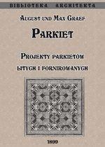 Parkiet. Projekty parkietów litych i fornirowanych