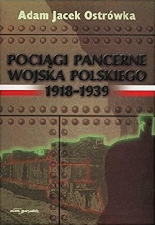 Pociągi pancerne Wojska Polskiego 19181939