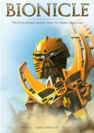 Bionicle. Przwodnik Mata Nui po Bara Magna