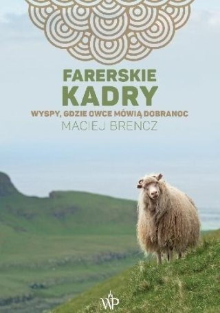 Farerskie kadry. Wyspy, gdzie owce mówią dobranoc