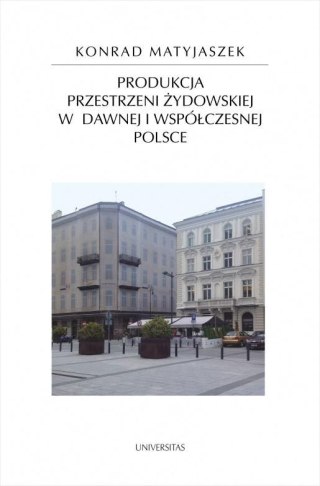 Produkcja przestrzeni żydowskiej w dawnej...