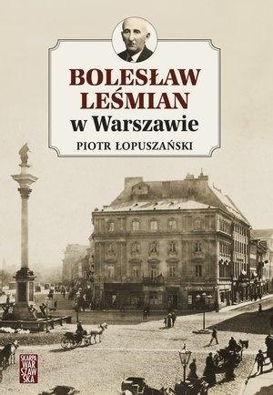 Bolesław Leśmian w Warszawie