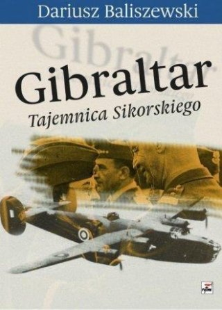 Gibraltar. Tajemnica Sikorskiego