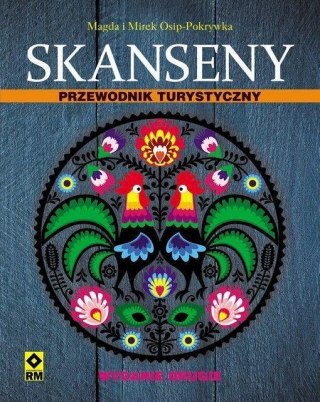 Skanseny. Przewodnik turystyczny Wyd.II